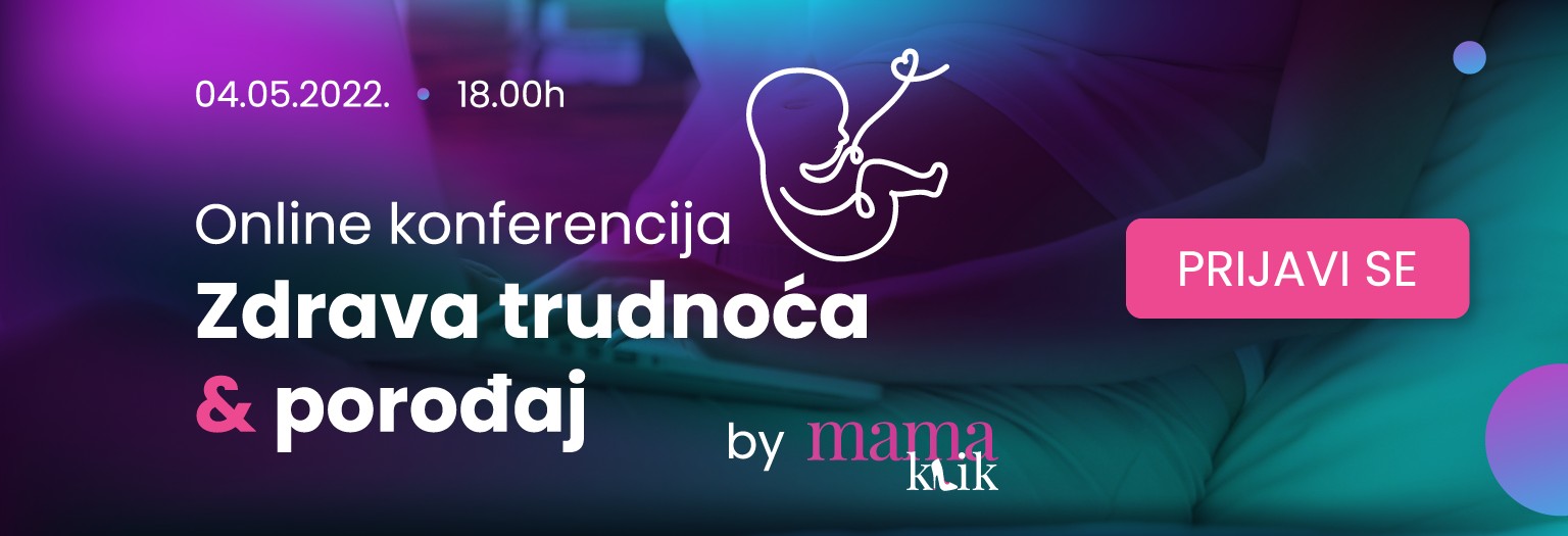 Prijavi se za online konferenciju "Zdrava trudnoća & porođaj"
