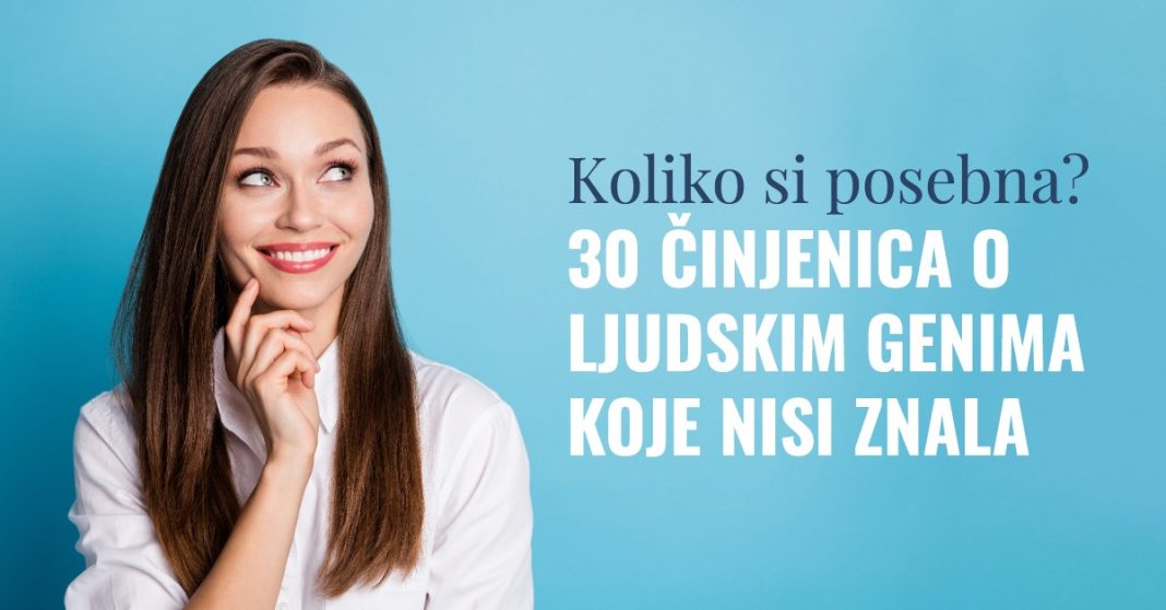 30 činjenica o genima koje nisi znala